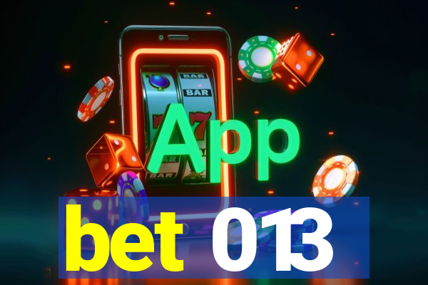 bet 013